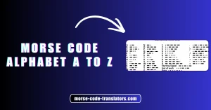 Morse Code Alphabet A to Z