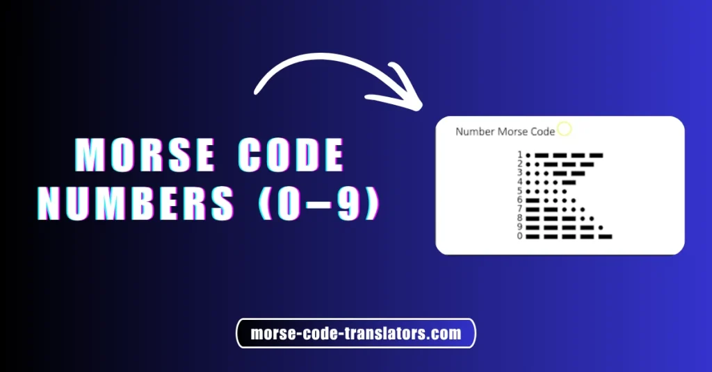 Morse Code Numbers (0–9)