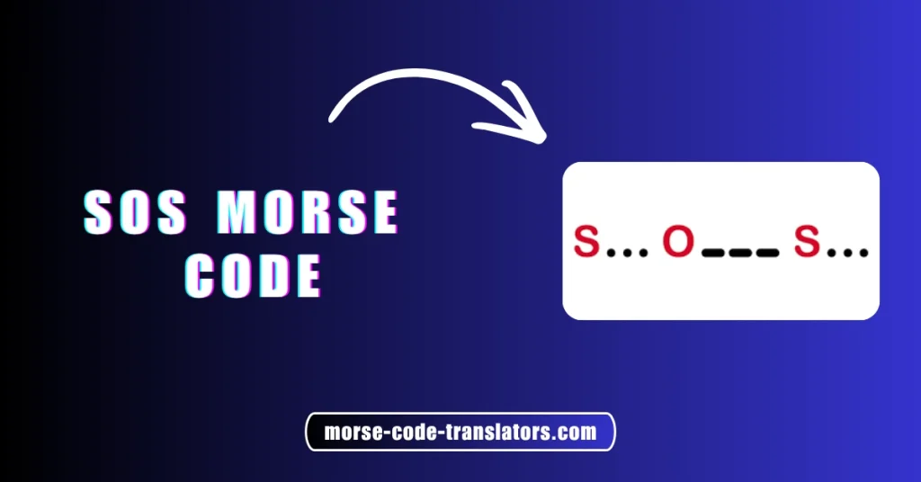 SOS Morse Code